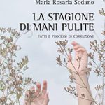 Sorrento, il libro dell’ex magistrato Maria Rosaria Sodano “La stagione di Mani pulite”
