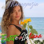 Da Meta di Sorrento, arriva il nuovo singolo di Mariagrazia “Estate Italiana” (Video)